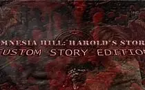 Amnesia: The Dark Descent Amnesia Hill: Harold's Story - Custom Story Edition