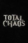 Total Chaos
