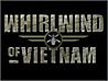 Whirlwind of Vietnam