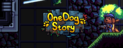 One Dog Story