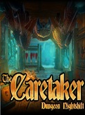 The Caretaker - Dungeon Nightshift