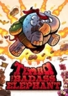 Tembo the Badass Elephant