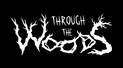 Through the Woods