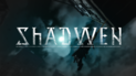 Shadwen