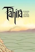 Tahira: Echoes of the Astral Empire 