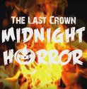The Last Crown: Midnight Horror