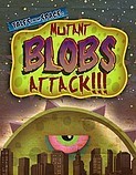 Tales from Space: Mutant Blobs Attack