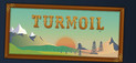 Turmoil