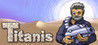 Titanis Game
