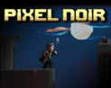 Pixel Noir