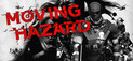 Moving Hazard