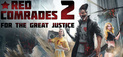 Red Comrades 2: For the Great Justice