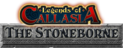 Legends of Callasia: The Stoneborne
