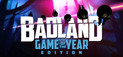 BADLAND: Game of the Year Edition