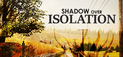 Shadow Over Isolation