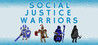 Social Justice Warriors Game