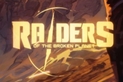Raiders of the Broken Planet