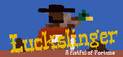 Luckslinger