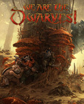 We Are the Dwarves