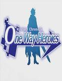 Mystery Chronicle: One Way Heroics