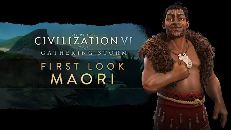 Civilization VI Gathering Storm Reveals the Maori Civilization