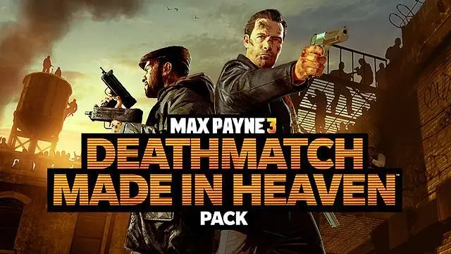 Deathmatch Made in Heaven DLC available today for Max Payne 3