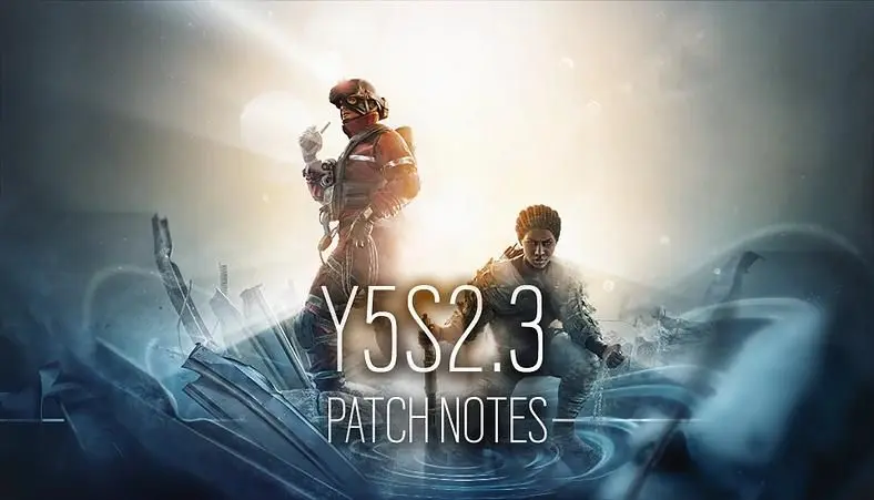 Rainbow Six Siege Patch Notes - Update Y5S2.3 Released