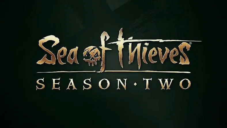 Sea of Thieves Season 2 Start Date - Here's When It Begins and Could End