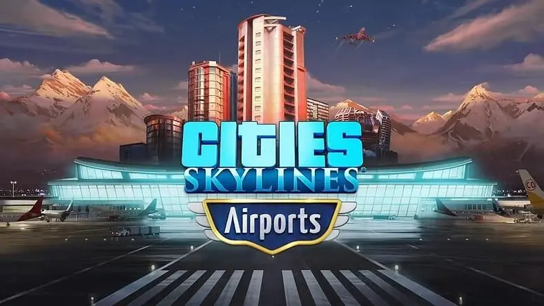 Cities: Skylines - Airports Launching Alongside Content Creator Packs and Radio Stations
