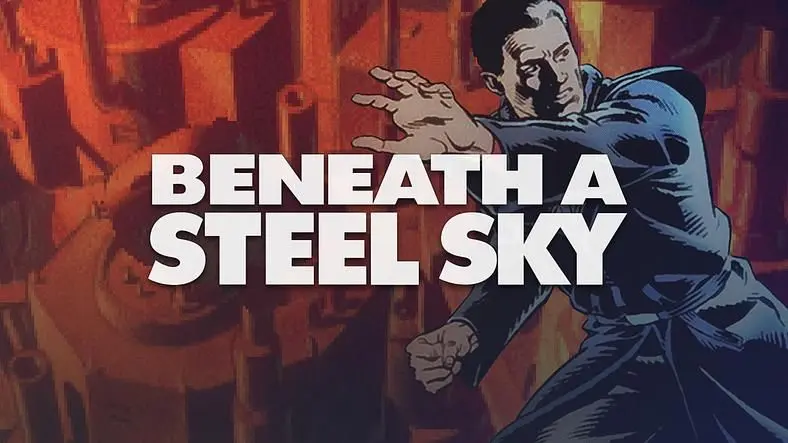 Beneath a Steel Sky Free - How to Get Beneath a Steel Sky for Free