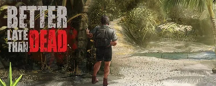 We chat to the team behind island survival sim Better Late Than DEAD