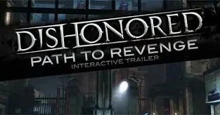 Bethesda produce series of interactive Dishonored trailers, 'complete a level'