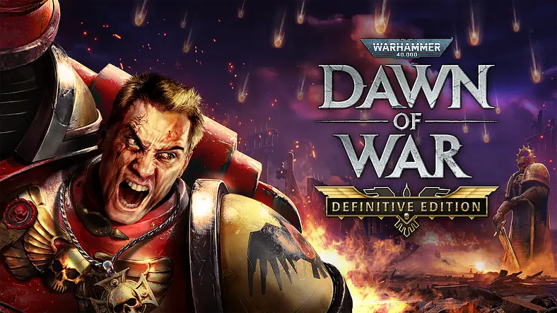 Dawn of War - Definitive Edition Release Date - Latest News