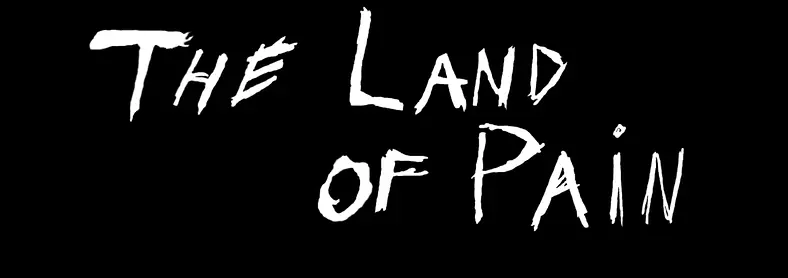 With Bodies All Around You, It's A Question Of How And Why in 'The Land of Pain'