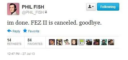 Phil Fish explodes on Twitter, cancels Fez II in a huff