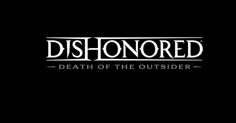 Dishonored: Death of the Outsider Is A Stand-Alone Title Featuring Characters From The Original's DLC Packs