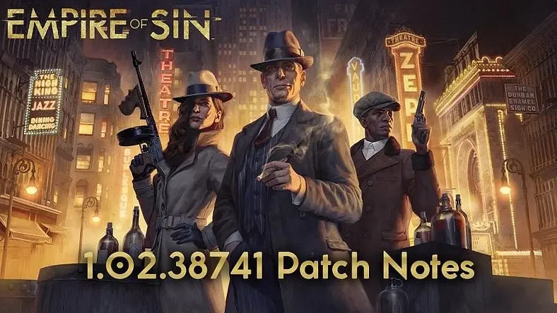 Empire of Sin Patch Notes - Hotfix Update 1.02.38741 Fixes Save Corruption Bug