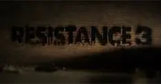 Resistance 3 "is a 2011 release"