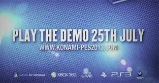 Pro Evolution Soccer 2013 demo dated July 25th