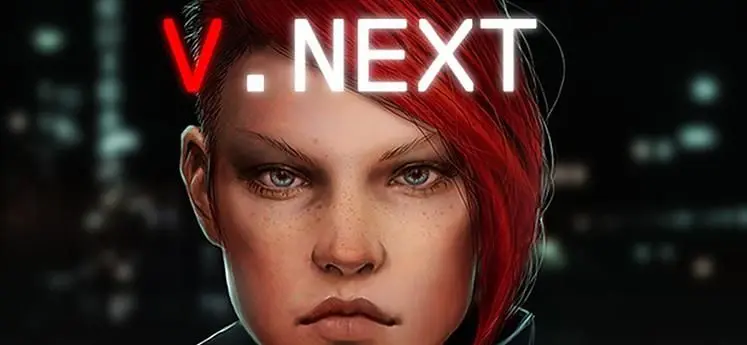 Episodic cyberpunk adventure V.Next on Kickstarter, spread over "18 weekly-released narrative episodes"