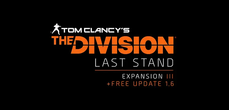 The Division Gets Its Final Patch Today With The Release Of 'The Last Stand'