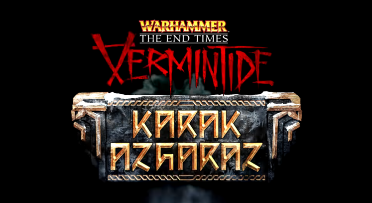 Warhammer: End Times - Vermintide Karak Azgaraz Expansion Is Now Live