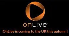 OnLive online in UK this autumn