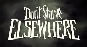 Don't Starve Elsewhere Release Date - Platforms, Pre-Orders & Trailers