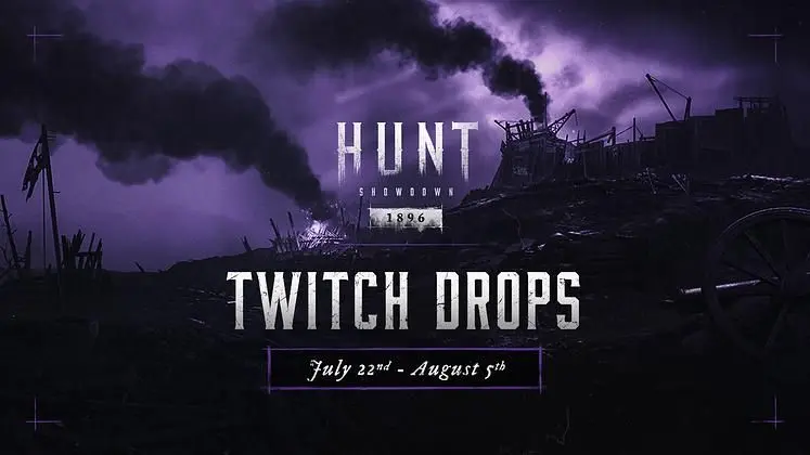 Hunt: Showdown 1896 Twitch Drops - July 2026 Campaign