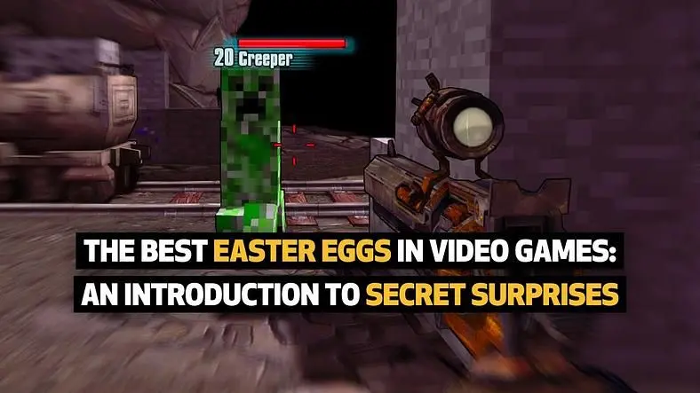 The Best Easter Eggs in Video Games: An Introduction to Secret Surprises