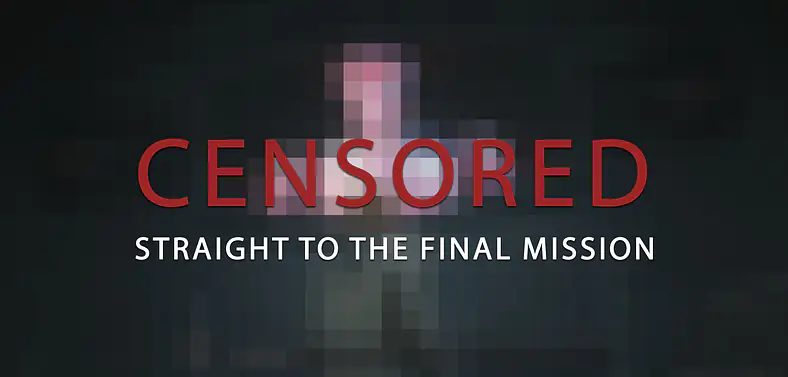 Straight to the FINAL Mission / Instead of a Tutorial