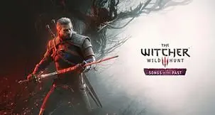 The Witcher 3: Wild Hunt - Songs of the Past DLC Expansion Announced for PC and Consoles
