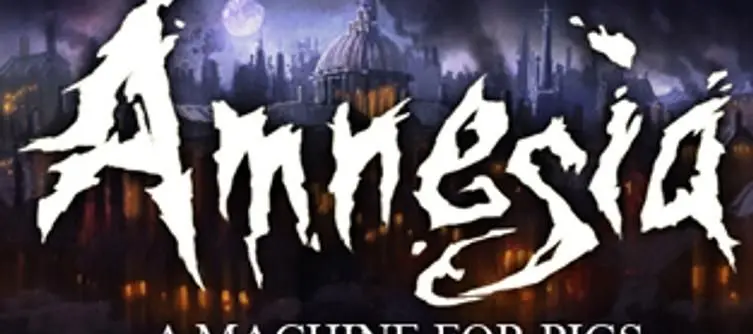 Amnesia: A Machine for Pigs moves into 2013