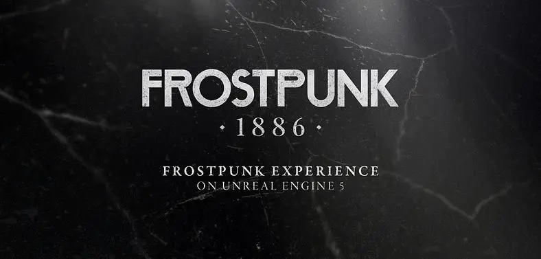 Frostpunk is being reimagined and expanded in Unreal Engine 5 as Frostpunk 1886